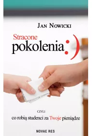 eBook Stracone pokolenia, czyli co robi studenci za Twoje pienidze mobi epub