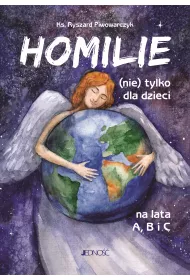 Homilie (nie) tylko dla dzieci na lata A, B i C