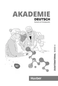 Akademie Deutsch B2+. Materia�y dodatkowe z nagraniami online. Tom 4