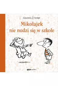 Mikoajek nie nudzi si w szkole