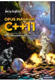 Opus magnum C++11. Programowanie w j�zyku C++