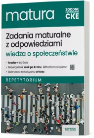 Zadania maturalne z odpowiedziami. Wiedza o spoeczestwie. Repetytorium