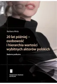20 lat p�niej - osobowo�� i hierarchia warto�ci..
