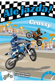 Ale jazda! Crossy. Kolorowanka z naklejkami