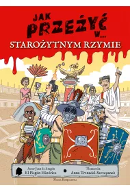 Jak prze�y� w... staro�ytnym Rzymie