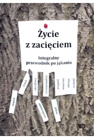�ycie z zaci�ciem Integralny przewodnik po j�kaniu