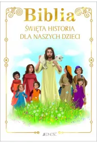 Biblia. wita historia dla naszych dzieci