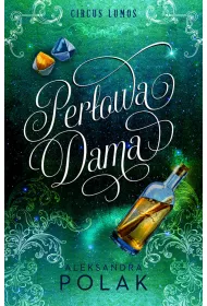 Per�owa dama. Circus Lumos. Tom 2