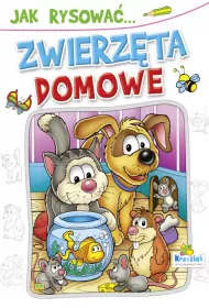 Jak rysowa� zwierz�ta domowe?