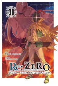 Re: Zero. �ycie w innym �wiecie od zera. Light Novel. Tom 38