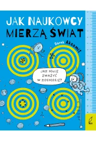 Jak naukowcy mierz� �wiat