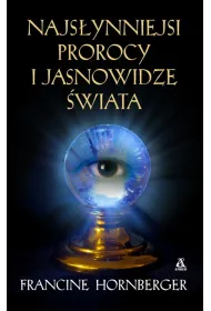 Najs�ynniejsi prorocy i jasnowidze �wiata * *
