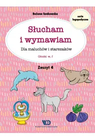 S�ucham i wymawiam. Zeszyt 4. Dla maluch�w i starszak�w. G�oski w, f