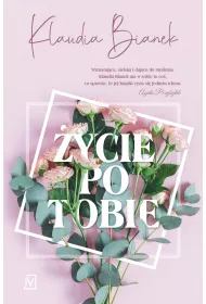 ycie po Tobie. Tom 1