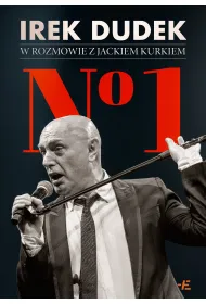No 1. Irek Dudek w rozmowie z Jackiem Kurkiem