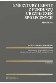 Emerytury i renty z Funduszu Ubezpiecze� Spo�ecznych. Komentarz