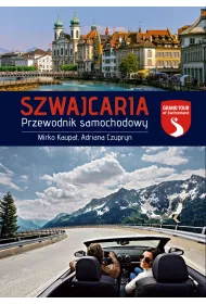 Szwajcaria. Przewodnik samochodowy