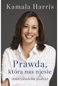 Prawda, ktra nas niesie. Amerykaska podr