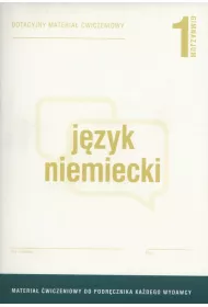 J�zyk niemiecki 1 Gim. Dotacyjne materia�y �wiczeniowe