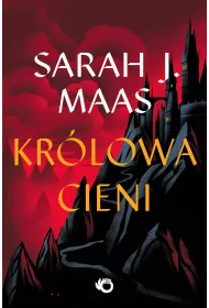 Krlowa cieni. Szklany Tron. Tom 4
