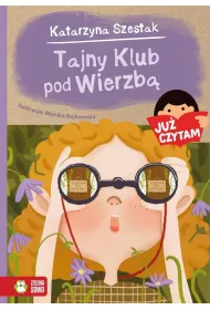 Ju� czytam! Tajny Klub pod Wierzb�