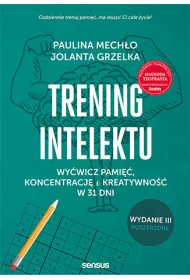 eBook Trening intelektu. Wywicz pami, koncentracj i kreatywno w 31 dni. Wydanie III rozszerzone pdf