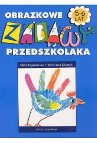 Obrazkowe zabawy przedszkolaka 5-6 lat