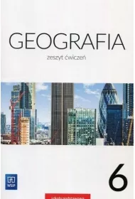Geografia. Zeszyt �wicze�. Klasa 6. Szko�a podstawowa