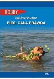 Pies. Ca�a prawda