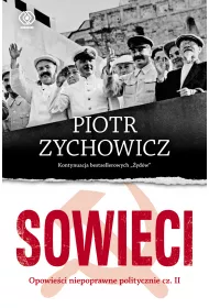 Sowieci. Opowieci niepoprawne politycznie. Cz 2