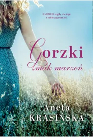 Gorzki smak marze�