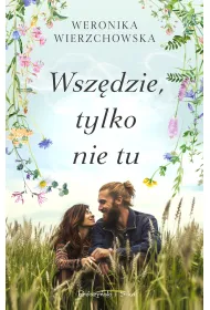 Wszdzie, tylko nie tu