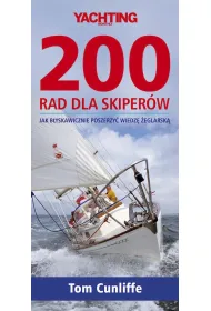 200 rad dla skiper�w. Jak b�yskawicznie poszerzy� wiedz� �eglarsk� (dodruk 2023)