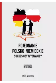 Pojednanie polsko-niemieckie. Sukces czy wyzwanie?