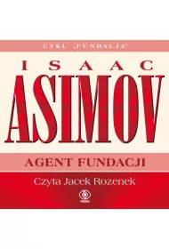 Audiobook Agent fundacji. Fundacja. Tom 9 mp3