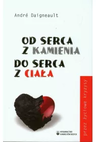 Od serca z kamienia do serca z cia�a