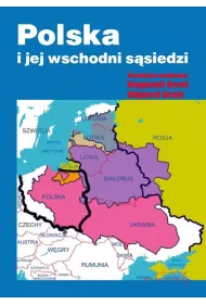Polska i jej wschodni s�siedzi