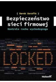 Bezpiecze�stwo sieci firmowej. Kontrola ruchu wychodz�cego