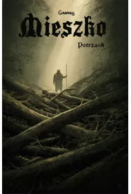 Potrzask. Mieszko. Tom 7