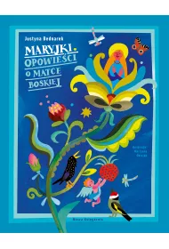 Maryjki. Opowie�ci o Matce Boskiej