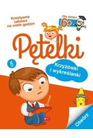 P�telki. Krzy��wki i wykre�lanki 6+