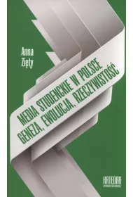 Media studenckie w Polsce. Geneza, ewolucja, rzeczywisto