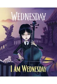 Wednesday: I Am Wednesday