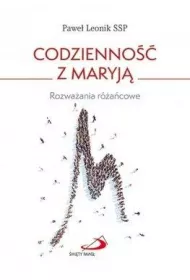 Codzienno�� z Maryj�. Rozwa�ania r�a�cowe