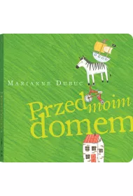 Przed moim domem