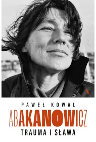 Abakanowicz. Trauma i sawa