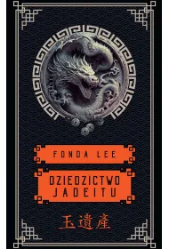 eBook Dziedzictwo Jadeitu. Saga o Zielonych Ko�ciach. Tom 3 mobi epub