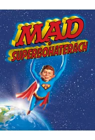 Mad o superbohaterach. Mad. Tom 2