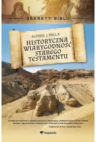 Sekrety Biblii-Historyczna wiarygodno�� Starego Testamentu