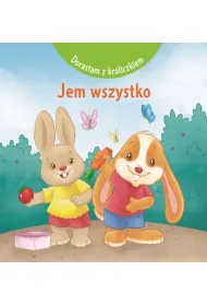 Dorastam z kr�liczkiem. Jem wszystko